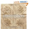 Shadowfolds: Surprisingly Easy-to-Make Geometric Designs in Fabric