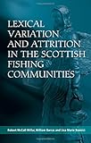Lexical variation and attrition in the Scottish fishing communities