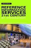 Reference and Information Services in the 21st Century: An Introduction
