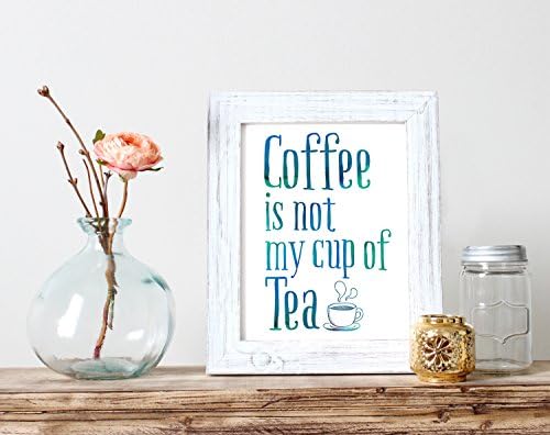 Gifts For Tea Lovers - Modern Kitchen Art - Kitchen Wall Art - Tea Wall Art - Tea Quote Decor - Watercolor Decor - Tea Cup And Saucer
