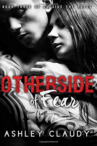 otherside of fear outside the ropes volume 3