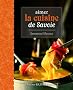 Aimer la cuisine de Savoie