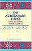 The Azerbaijani Turks...
