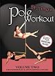 Dr. Amy's Pole Workout! Volume Two For Intermediate and Advanced Pole Dancers! FREE EXERCISE BAND INCLUDED!