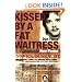 Kissed by a Fat Waitress