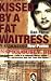 Kissed by a Fat Waitress