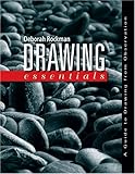 Drawing Essentials: A Guide to Drawing from Observation