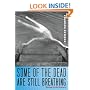 Some of the Dead Are Still Breathing: Living in the Future