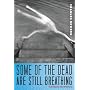Some of the Dead Are Still Breathing: Living in the Future