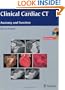 Clinical Cardiac CT: Anatomy and Function