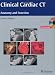 Clinical Cardiac CT (Book & DVD-ROM): Anatomy and Function