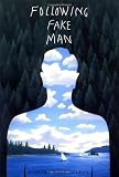 Following Fake Man