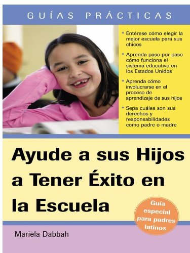 Ayude a sus Hijos a Tener Exito en la Escuela