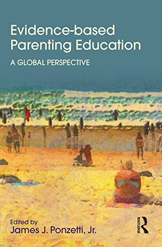 Evidence-based Parenting Education: A Global Perspective (Textbooks in Family Studies)