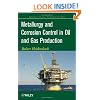Metallurgy and Corrosion Control in Oil and Gas Production (Wiley Series in Corrosion)