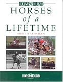 Horses of a Lifetime (Horse & Hound Library)