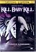 Search : KILL BABY KILL
