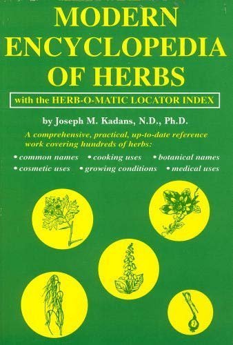modern encyclopedia of herbs with the herb o matic locator index