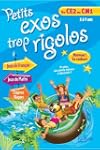 PETITS EXOS TROP RIGOLOS - Du CE2 au CM1