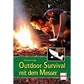 Outdoor Survival mit dem Messer