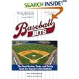 Baseball Bits: Little-Known Stories, Facts, and Trivia from the Dugout to the Outfield by Dan Schlossberg