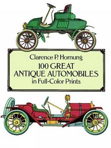 100 great antique automobiles in full color prints dover fine art history of art