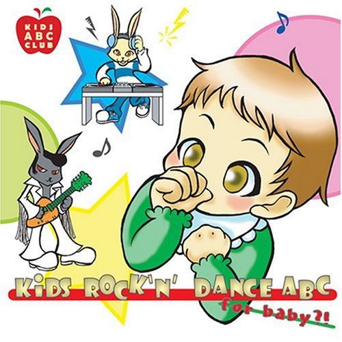 Cover image : KIDS ROCK'N' DANCE ABC for baby?!