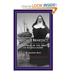 Mother Benedict: Foundress of the Abbey of Regina Laudis