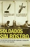 Soldados sin rostro (Historia Inedita)