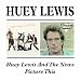 Huey Lewis And The News-Huey Lewis & the News/Picture This
