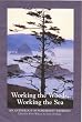 Working the Woods, Working the Sea: An Anthology of Northwest Writing