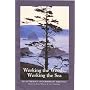 Working the Woods, Working the Sea: An Anthology of Northwest Writing