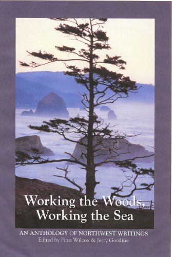 Working the Woods, Working the Sea: An Anthology of Northwest Writing under Mountains in The Books Store