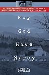 May God Have Mercy: A True Story of Crime and Punishment