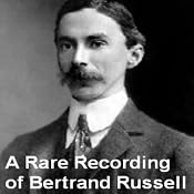 A Rare Recording of Bertrand Russell | [Bertrand Russell]
