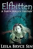 Elfbitten (A Taryn Malloy Fantasy)
