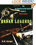 Urban Legends: The As-Complete-As-One-Could-Be Guide to Modern Myths