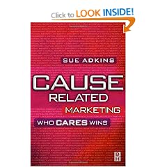Cause Related Marketing: Who Cares Wins
