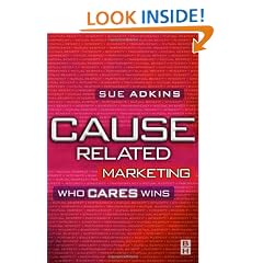 Cause Related Marketing: Who Cares Wins