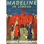 Madeline in London by Ludwig Bemelmans