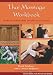 Thai Massage Workbook: For Basic, Intermediate, and Advanced Courses Thai Massage Workbook: For Basic, Intermediate, and Advanced Courses
