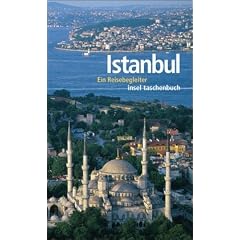 Istanbul: Ein Reisebegleiter (insel taschenbuch)