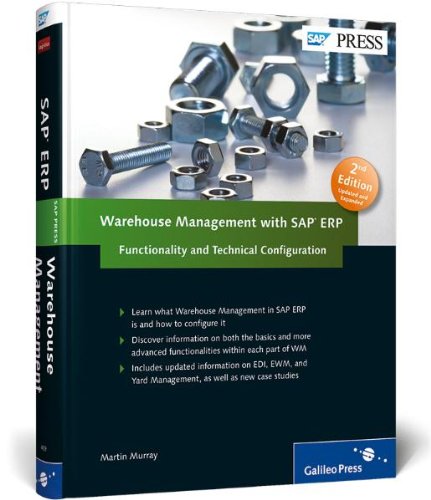 51j0vCWCrxL Warehouse Management with SAP ERP: Functionality and Technical Configuration (2nd Edition)