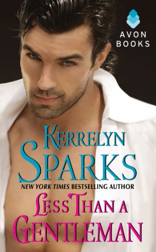 Less Than a Gentleman by Kerrelyn Sparks Less Than a Gentleman by Kerrelyn Sparks