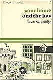 Your home and the law