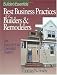 Builders Essentials: Best Business Practices for Builders & Remodelers