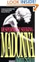 Desperately Seeking Madonna: In Search of the Meaning of the World's Most Famous Woman