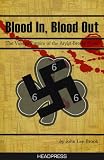 Blood In Blood Out: The Violent Empire of the Aryan Brotherhood