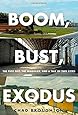 Boom, Bust, Exodus: The Rust Belt, the Maquilas, and a Tale of Two Cities