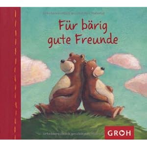 Für bärig gute Freunde
